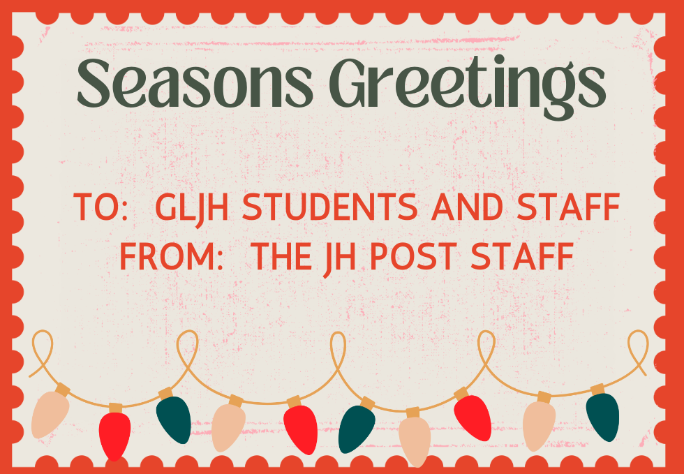 Seasons Greetings From The JH Post!