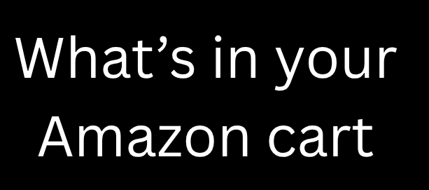 What's in your Amazon cart?