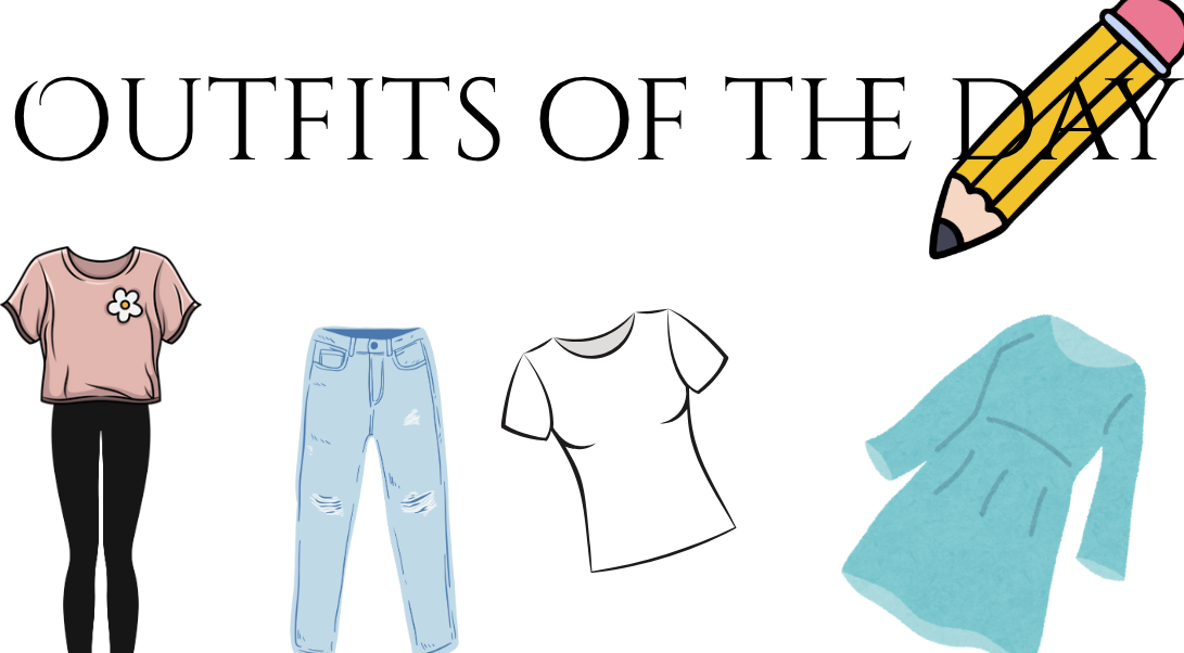 Outfits of the Day