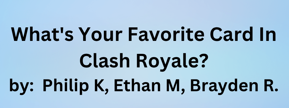 Favorite Card in Clash Royale