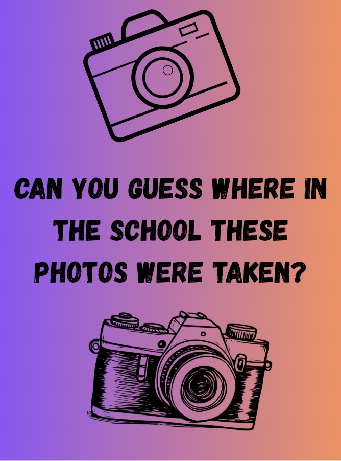 Can you guess where in the school these pictures were taken?